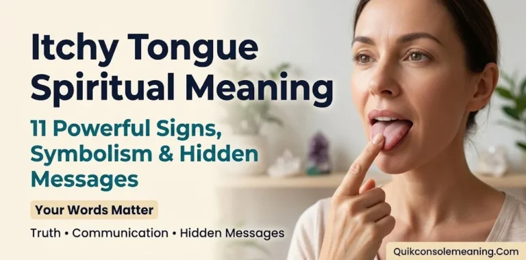 Itchy Tongue Spiritual Meaning: 11 Powerful Signs, Symbolism & Hidden Messages